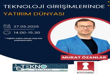 Teknoloji Girişimlerinde Yatırım Dünyası” etkinliğimizi başarıyla tamamladık